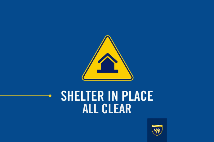 Shelter in Place, now All Clear